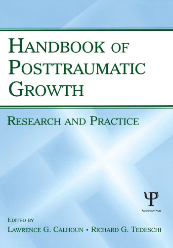 Handbook of Posttraumatic Growth : Research and Practice