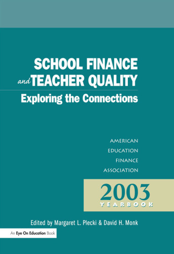 School Finance and Teacher Quality : Exploring the Connections