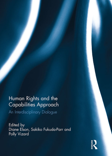 Human Rights and the Capabilities Approach: An Interdisciplinary Dialogue