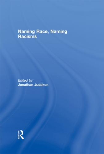 Naming Race, Naming Racisms