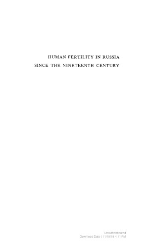 Human Fertility in Russia Since the Nineteenth Century [WHOLE BOOK]