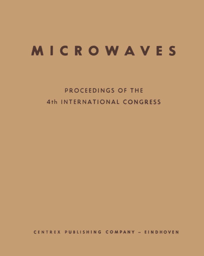 Microwaves: Proceedings Of The 4th Int. Congress On Microwave Tubes