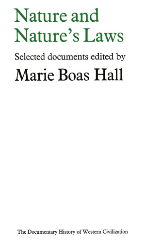 Nature and Nature’s Laws: Documents of the Scientific Revolution