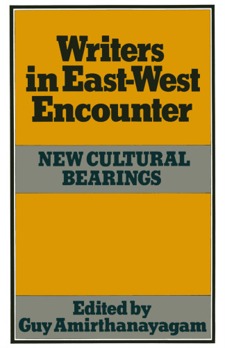 Writers in East-West Encounter: New Cultural Bearings