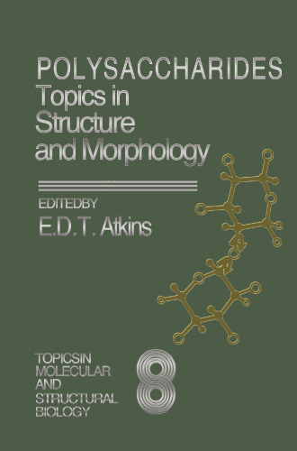 Polysaccharides: Topics in Structure and Morphology