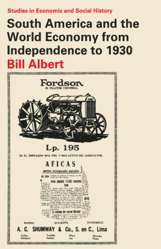 South America and the World Economy from Independence to 1930