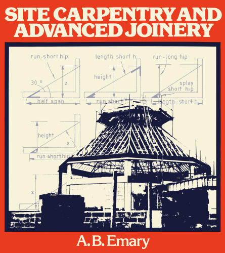 Site Carpentry and Advanced Joinery