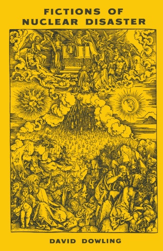Fictions of Nuclear Disaster