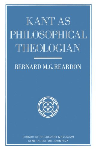 Kant as Philosophical Theologian
