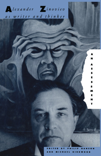 Alexander Zinoviev as Writer and Thinker: An Assessment