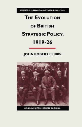 The Evolution of British Strategic Policy, 1919–26
