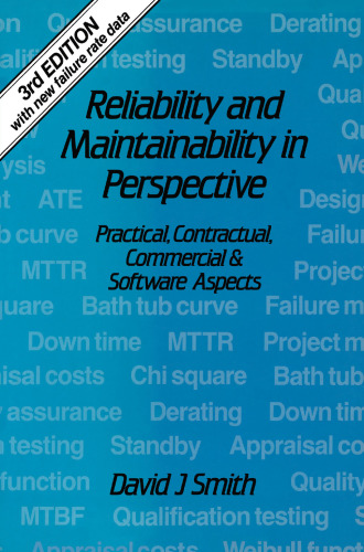 Reliability and Maintainability in Perspective: Practical, contractual, commercial and software aspects