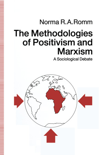 The Methodologies of Positivism and Marxism: A Sociological Debate