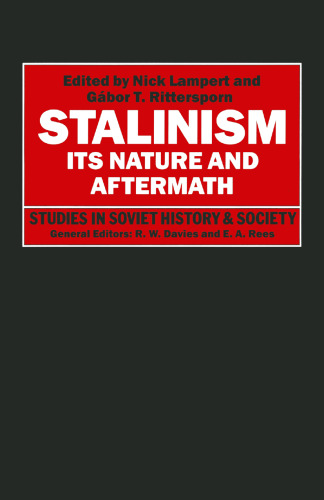 Stalinism: Its Nature and Aftermath: Essays in Honour of Moshe Lewin