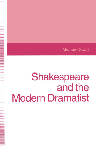 Shakespeare and the Modern Dramatist
