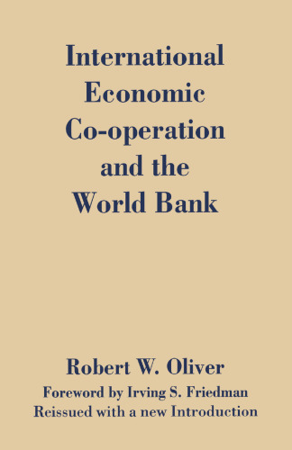 International Economic Co-Operation and the World Bank