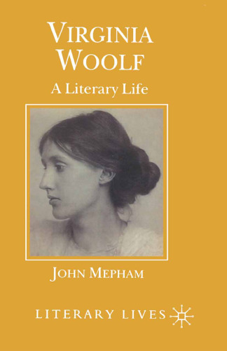Virginia Woolf: A Literary Life