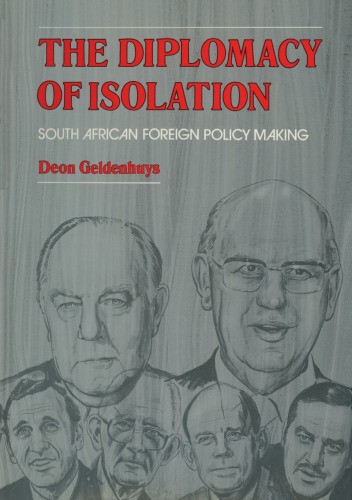 The Diplomacy of Isolation: South African Foreign Policy Making