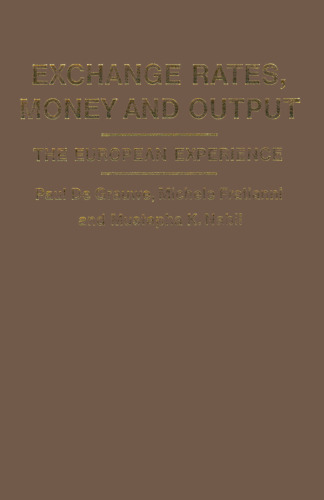 Exchange Rates, Money and Output: The European Experience