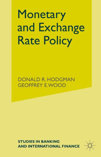 Monetary and Exchange Rate Policy