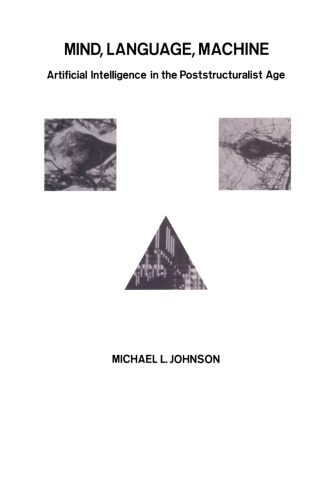 Mind, Language, Machine: Artificial Intelligence in the Poststructuralist Age