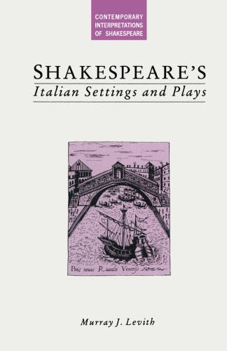 Shakespeare’s Italian Settings and Plays