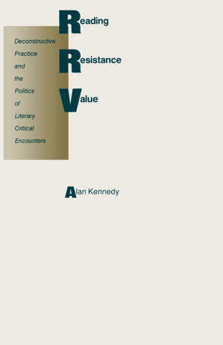 Reading Resistance Value: Deconstructive Practice and the Politics of Literary Critical Encounters