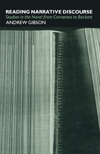 Reading Narrative Discourse: Studies in the Novel from Cervantes to Beckett