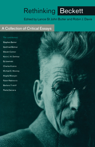 Rethinking Beckett: A Collection of Critical Essays