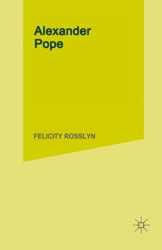 Alexander Pope: A Literary Life