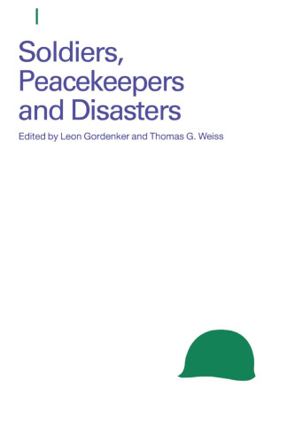Soldiers, Peacekeepers and Disasters