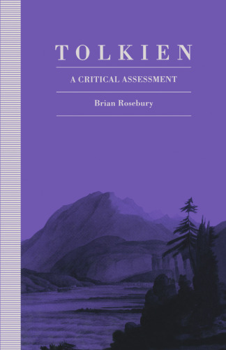 Tolkien: A Critical Assessment