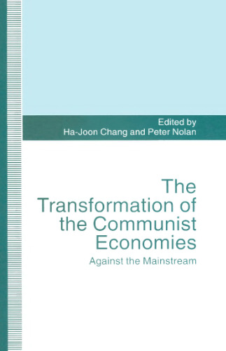 The Transformation of the Communist Economies: Against the Mainstream