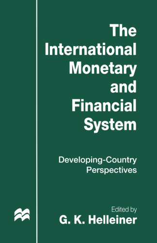 The International Monetary and Financial System: Developing-Country Perspectives