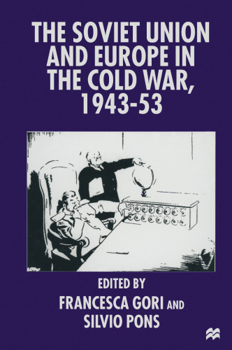 The Soviet Union and Europe in the Cold War, 1943–53