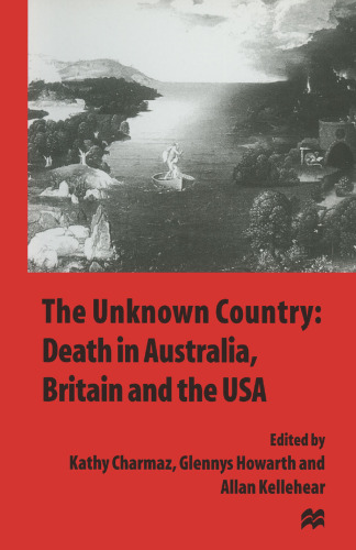 The Unknown Country: Death in Australia, Britain and the USA