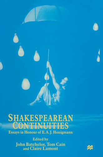 Shakespearean Continuities: Essays in Honour of E. A. J. Honigmann