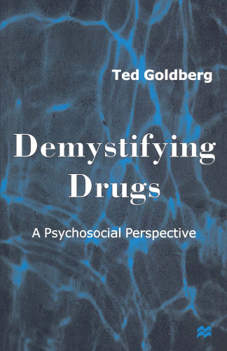 Demystifying Drugs: A Psychosocial Perspective
