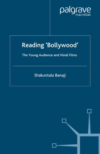 Reading ‘Bollywood’: The Young Audience and Hindi Films