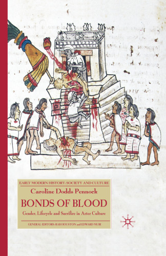 Bonds of Blood: Gender, Lifecycle and Sacrifice in Aztec Culture