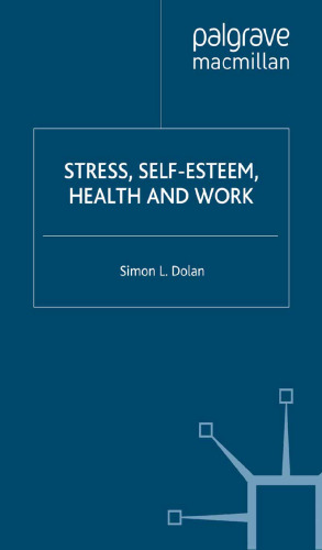 Stress, Self-Esteem, Health and Work
