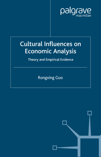 Cultural Influences on Economic Analysis: Theory and Empirical Evidence