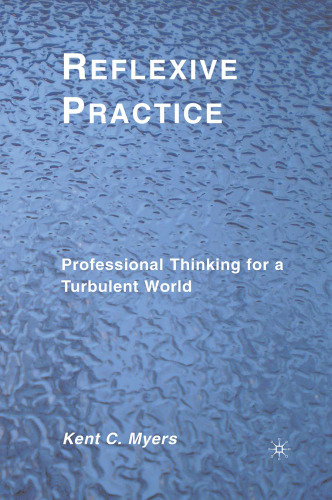 Reflexive Practice: Professional Thinking for a Turbulent World
