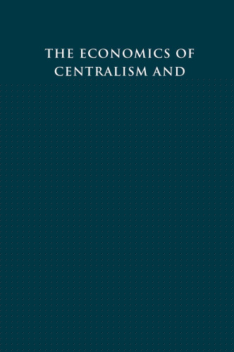 The Economics of Centralism and Local Autonomy: Fiscal Decentralization in the Czech and Slovak Republics