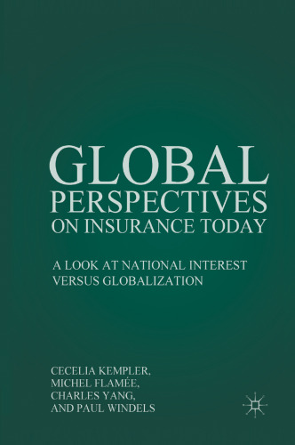 Global Perspectives on Insurance Today: A Look at National Interest versus Globalization
