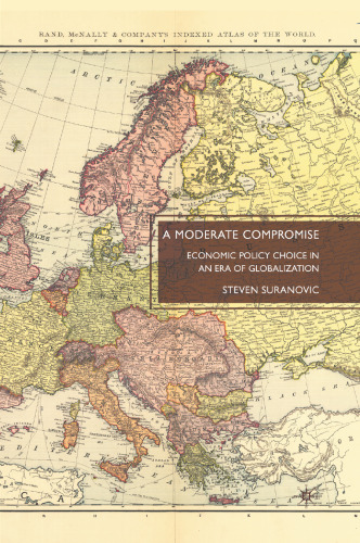 A Moderate Compromise: Economic Policy Choice in an Era of Globalization