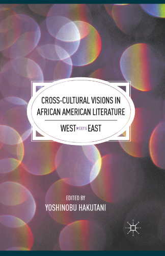 Cross-Cultural Visions in African American Literature: West Meets East