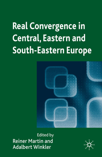 Real Convergence in Central, Eastern and South-Eastern Europe