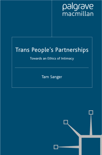 Trans People’s Partnerships: Towards an Ethics of Intimacy