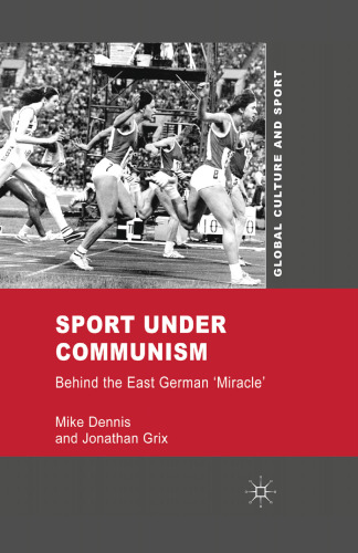 Sport under Communism: Behind the East German ‘Miracle’
